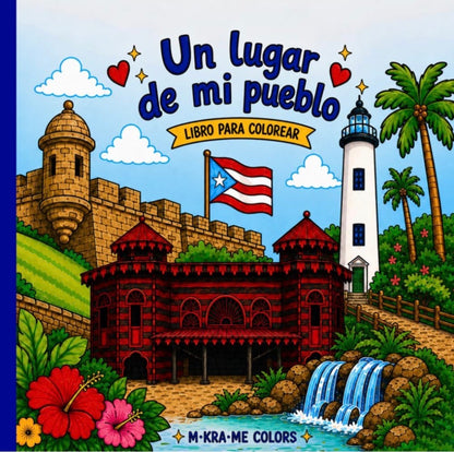 Un lugar de mi Pueblo (PRE ORDEN)“Libro colorear”.